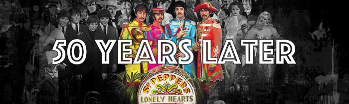 The Lessons of Sgt. Pepper’s 50 Years Later