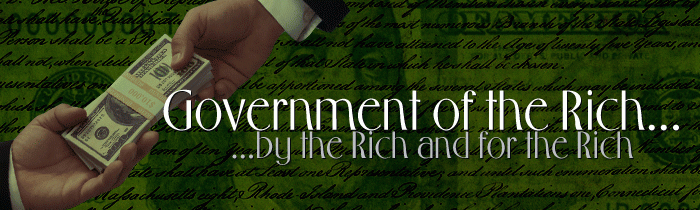 Government of the Rich, by the Rich and for the Rich: It’s Time for ‘Militant Nonviolent Resistance’