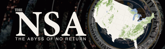 The NSA: ‘The Abyss from Which There Is No Return’